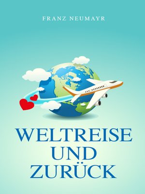 cover image of Weltreise und zurück